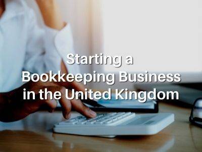 Starting a Bookkeeping Business in the United Kingdom