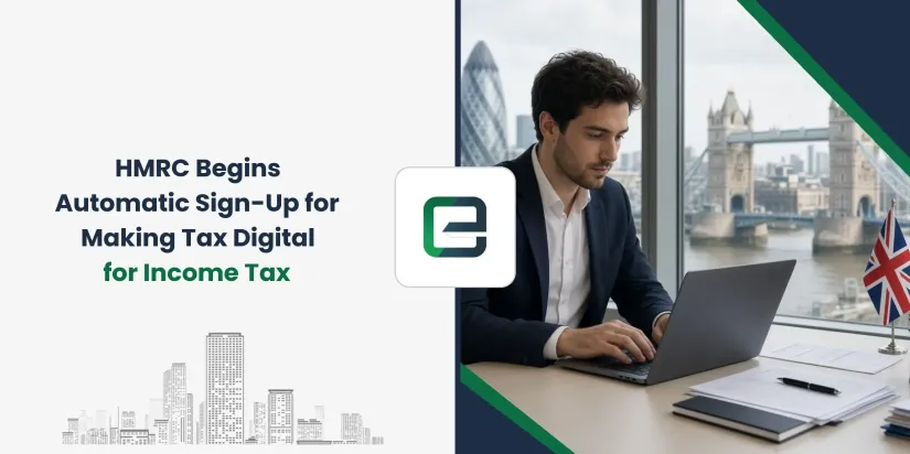HMRC Begins Automatic Sign-Up for Making Tax Digital for Income Tax HMRC Begins Automatic Sign-Up for Making Tax Digital for Income Tax