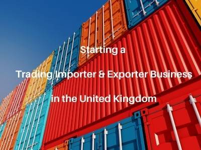 Starting a Trading Importer & Exporter Business in the United Kingdom