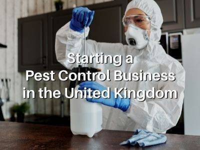 Starting a Pest Control Business in the United Kingdom