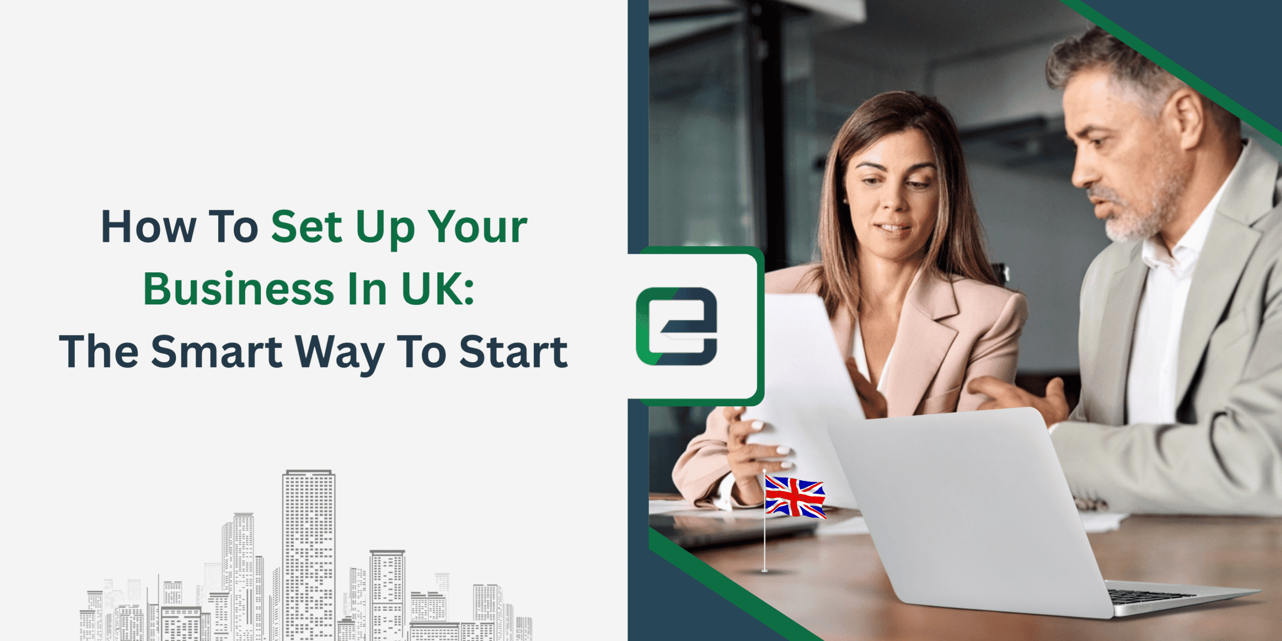 How To Set Up Your Business In UK The Smart Way To Start How To Set Up Your Business In UK The Smart Way To Start