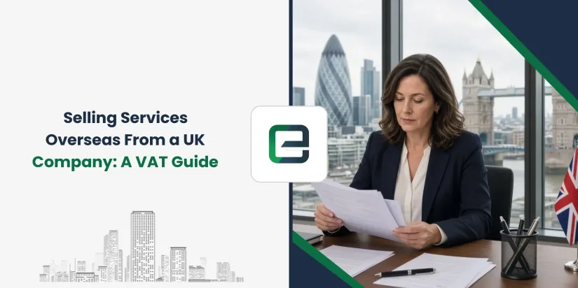 Selling Services Overseas From a UK Company: A VAT Guide Selling Services Overseas From a UK Company: A VAT Guide