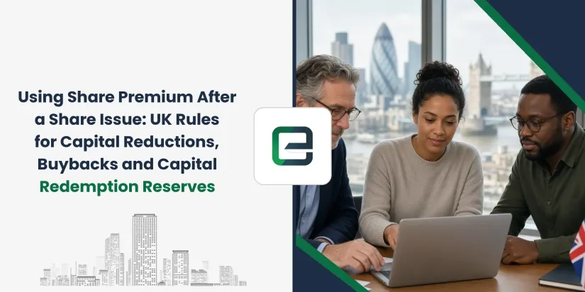 Using Share Premium After a Share Issue: UK Rules for Capital Reductions, Buybacks and Capital Redemption Reserves Using Share Premium After a Share Issue: UK Rules for Capital Reductions, Buybacks and Capital Redemption Reserves