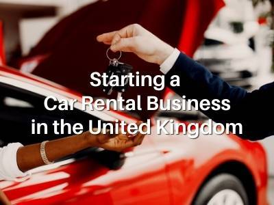 Starting a Car Rental Business in the United Kingdom