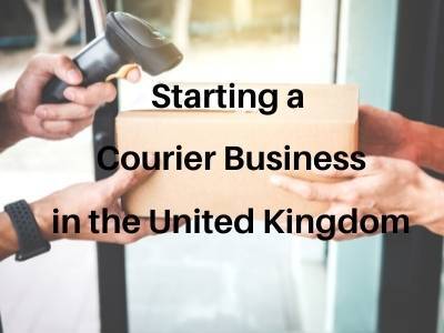 Starting a Courier Business in the United Kingdom Starting a Courier Business in the United Kingdom