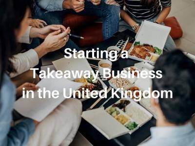 The Expert Guide to Starting Takeaway Business in UK